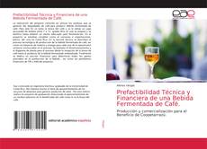 Portada del libro de Prefactibilidad Técnica y Financiera de una Bebida Fermentada de Café.