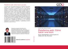 Couverture de Plataforma web: Cómo hacer una tesis