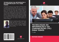 Обложка TECNOLOGIAS DA INFORMAÇÃO E DA COMUNICAÇÃO (TIC) PARA TODOS