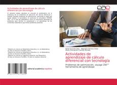 Actividades de aprendizaje de cálculo diferencial con tecnología的封面