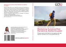 Couverture de Marketing Turístico Post Pandemia, Baños Ecuador