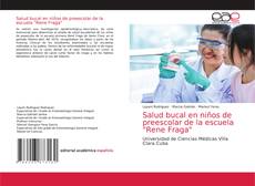 Bookcover of Salud bucal en niños de preescolar de la escuela "Rene Fraga"