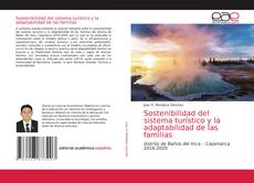Bookcover of Sostenibilidad del sistema turístico y la adaptabilidad de las familias