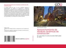 Bookcover of Aprovechamiento de residuos cerámicos de construcción