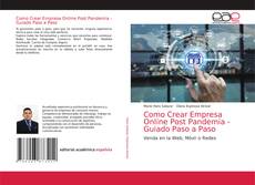 Buchcover von Como Crear Empresa Online Post Pandemia - Guiado Paso a Paso
