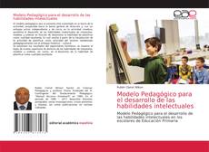 Bookcover of Modelo Pedagógico para el desarrollo de las habilidades intelectuales
