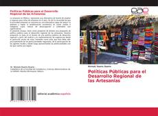 Bookcover of Políticas Públicas para el Desarrollo Regional de las Artesanías