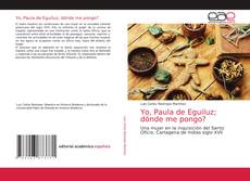 Copertina di Yo, Paula de Eguiluz; dónde me pongo?