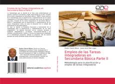 Copertina di Empleo de las Tareas Integradoras en Secundaria Básica Parte II