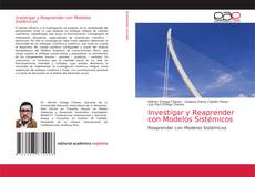 Bookcover of Investigar y Reaprender con Modelos Sistémicos