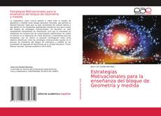 Bookcover of Estrategias Motivacionales para la enseñanza del bloque de Geometría y medida