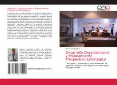 Copertina di Desarrollo Organizacional y Planeamiento Prospectivo Estratégico