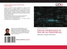 Bookcover of Cálculo integral para no fans de las matemáticas
