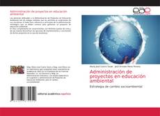 Administración de proyectos en educación ambiental的封面