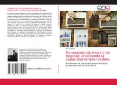 Bookcover of Generación de modelo de negocio: Analizando la capacidad emprendedora