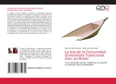 Bookcover of La Isla de la Comunidad Quilombola Tradicional mar, en Brasil