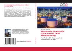 Bookcover of Modelo de producción basado en el Lean Manufacturing
