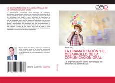 Bookcover of LA DRAMATIZACIÓN Y EL DESARROLLO DE LA COMUNICACIÓN ORAL