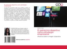 Bookcover of El patrocinio deportivo como estrategia empresarial