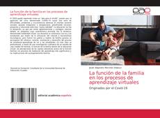 La función de la familia en los procesos de aprendizaje virtuales的封面