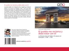 Bookcover of El pueblo me reclama y debo estar con él