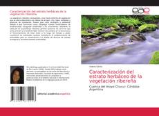 Bookcover of Caracterización del estrato herbáceo de la vegetación ribereña