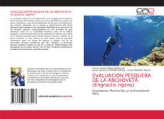 Capa do livro de EVALUACIÓN PESQUERA DE LA ANCHOVETA (Engraulis rigens) 