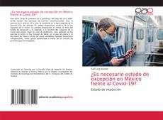 Capa do livro de ¿Es necesario estado de excepción en México frente al Covid-19? 