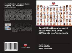Buchcover von Sensibilisation à la santé bucco-dentaire chez différents professionnels
