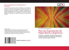 Capa do livro de Plan de Exportación de Papel Bond a Argentina 