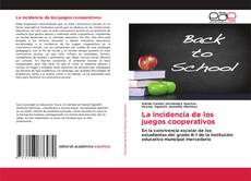 Couverture de La incidencia de los juegos cooperativos