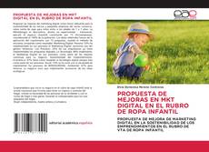 Capa do livro de PROPUESTA DE MEJORAS EN MKT DIGITAL EN EL RUBRO DE ROPA INFANTIL 
