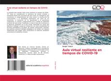 Couverture de Aula virtual resiliente en tiempos de COVID-19