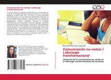Bookcover of Comunicación no verbal / Liderazgo transformacional