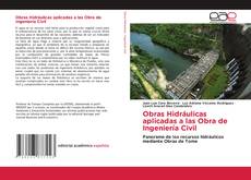 Buchcover von Obras Hidráulicas aplicadas a las Obra de Ingeniería Civil