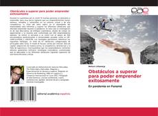 Obstáculos a superar para poder emprender exitosamente kitap kapağı