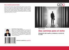 Dos caminos para el éxito kitap kapağı