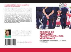 PROCESO DE FORMACIÓN EDUCATIVO POLICIAL VENEZOLANO kitap kapağı