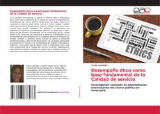 Desempeño ético como base fundamental de la Calidad de servicio kitap kapağı