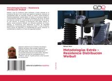 Metodologías Estrés – Resistencia Distribución Weibull kitap kapağı