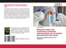 Esbozos sobre los trastornos mentales relacionados con el estrés del personal de salud kitap kapağı