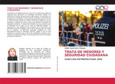 Bookcover of TRATA DE MENORES Y SEGURIDAD CIUDADANA