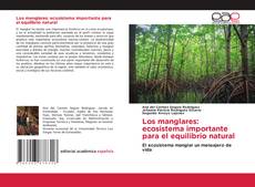 Capa do livro de Los manglares: ecosistema importante para el equilibrio natural 
