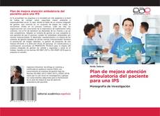 Plan de mejora atención ambulatoria del paciente para una IPS kitap kapağı