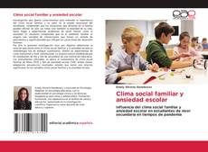 Borítókép a  Clima social familiar y ansiedad escolar - hoz