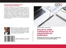 Buchcover von Uso de la video conferencia en la capacitación de profesores