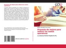 Bookcover of Proyecto de mejora para reducir los costos operativos