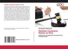 Bookcover of Medidas Cautelares Reales en Perú
