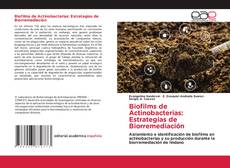 Bookcover of Biofilms de Actinobacterias: Estrategias de Biorremediación