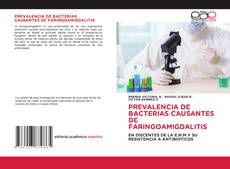 PREVALENCIA DE BACTERIAS CAUSANTES DE FARINGOAMIGDALITIS kitap kapağı